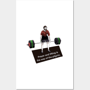 Prayer and lifting is the way of the pilgrim Posters and Art